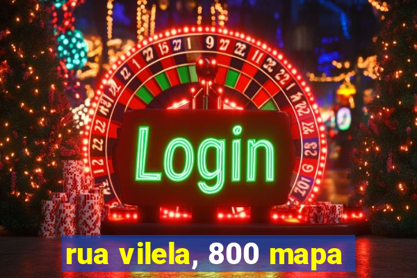 rua vilela, 800 mapa
